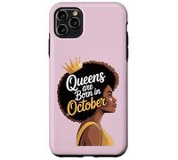 Queens are Born in October Afro Woman Power Words Black Case for iPhone 11 Pro Max