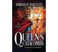Queen's Catacombs: Volume 2 (The Frean Chronicles)