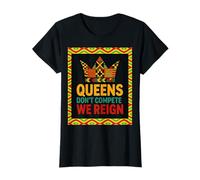 Queens Don’t Compete We Reign Kente Crown African Pride T-Shirt