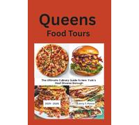 Queens Food Tours 2025-2026: The Ultimate Culinary Guide to New York’s Most Diverse Borough