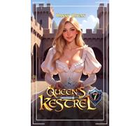 Queen's Kestrel 7: A Fantasy Adventure