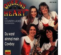 Queens of Heart - Du Warst Einmal Mein Cowboy