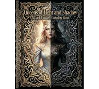 Queens of Light and Shadow