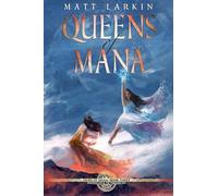 Queens of Mana: 3 (Heirs of Mana)