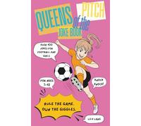 Queens of the Pitch: Joke Book! Girl-powered football laughs, puns & knock-knocks (Ages 7-12) Over 100 clean jokes for football-mad girls (and their ... football humour for girls who love the game.