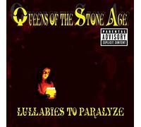 QUEENS OF THE STONE AGE - Lullabies to Paralyze