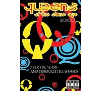 Queens Of The Stone Age: Over The Years And Through The Woods [DVD] [2005]