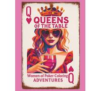 Queens of the Table: Women of Poker Coloring Adventures