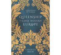 Queenship in Early Modern Europe