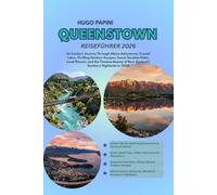 QUEENSTOWN 2026 TRAVEL GUIDE