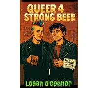 Queer 4 Strong Beer (Glitch City Chronicles)