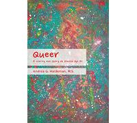 Queer: A coming out story at almost age 40