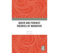 Queer and Feminist Theories of Narrative