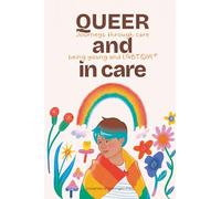Queer and in care: Journeys through care being young and LGBTQIA+