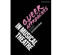 Queer Approaches in Musical Theatre
