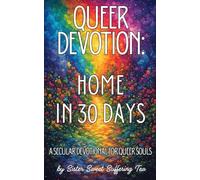 QUEER DEVOTION: Home in 30 Days: A secular devotional for queer souls