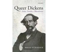 Queer Dickens: Erotics, Families, Masculinities