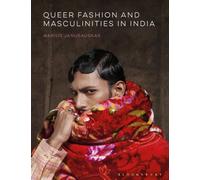 Queer Fashion and Masculinities in India
