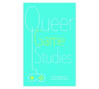 Queer Game Studies
