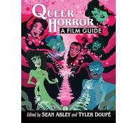 Queer Horror: A Film Guide – McFarland