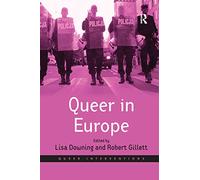 Queer in Europe: Contemporary Case Studies