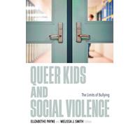 Queer Kids and Social Violence : The Limits of Bullying