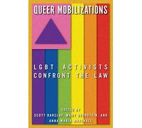 Queer Mobilizations: LGBT Activists Confront the Law