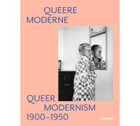 Queer Modernism: 1900-1950