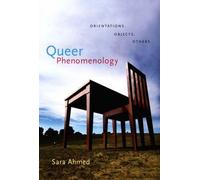 [( Queer Phenomenology: Orientations, Objects, Others )] [by: Sara Ahmed] [Jan-2007]