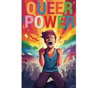 Queer Power: Voices Unleashed - Empowerment Prompts for the LGBTQ+ Community (A Symphony of Uplifting Words)