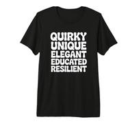 Queer Quirky Unique Elegant Educated Resilient Pride Premium T-Shirt