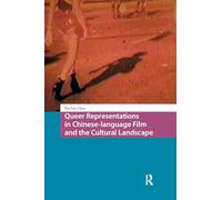 Queer Representations in Chinese-language Film and the Cultural Landscape (Asian Visual Cultures)