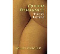 Queer Romance: Thirty Lovers