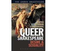 Queer Shakespeare: Desire and Sexuality