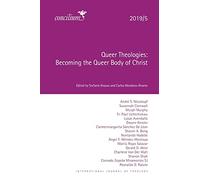 Queer Theologies 2019/5: Becoming the Queer Body of Christ (Concilium)