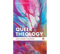Queer Theology: Beyond Apologetics (Cascade Companions)