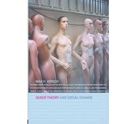 Queer Theory and Social Change (Opening Out)