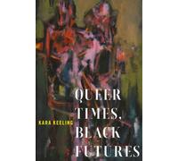 Queer Times, Black Futures
