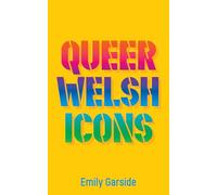 Queer Welsh Icons