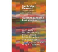 Queering Language Revitalisation : Navigating Identity and Inclusion among Queer Speakers of Minority Languages
