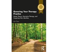 Queering Your Therapy Practice: Queer Theory, Narrative - Tilsen, Julie - Paperback / sof -21/06/2021