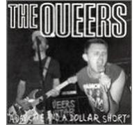 Queers - Day Late & a Dollar Short