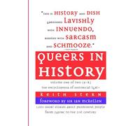 Queers in History: The Comprehensive Encyclopedia of Historical Gays, Lesbians and Bisexuals