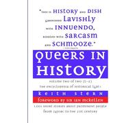 Queers in History Volume Two of Two (L-Z): The Encyclopedia of Historical LGBT+ (Queers in History: The Encyclopedia of LGBT+ on Kindle)