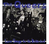 Queers - Love Songs for the Retarded
