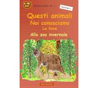 Quegli animali che conosciamo così bene: La lince
