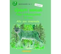 Quegli animali che conosciamo così bene: La lince: BROCKHAUSEN vol. 1. Allo zoo invernale. Anni 4-99. Esploratore