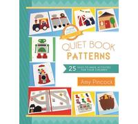 Queit Book Patterns:25 Easy-To-Make Activities for Your Children: 25 Easy-To-Make Activities for Your Children