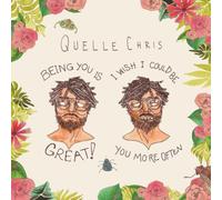 Quelle Chris : Being You Is Great, I Wish I Could Be You More Often VINYL 12"
