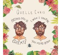 Quelle Chris : Being You Is Great, I Wish I Could Be You More Often VINYL 12"